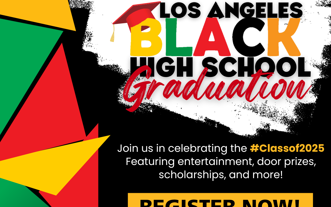 Los Angeles Black High School Graduation – June 7th!
